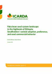 Faba bean seed system landscape in the highlands of Ethiopia: Smallholders’ varietal adoption, preference, and seed commercial behavior