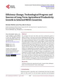 Efficiency Change, Technological Progress and Sources of Long Term Agricultural Productivity Growth in Selected MENA Countries 