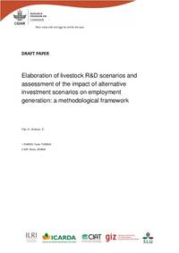 Elaboration of Livestock R&D Scenarios and Assessment of the Impact of Alternative Investment Scenarios on Employment Generation: A Methodological Framework