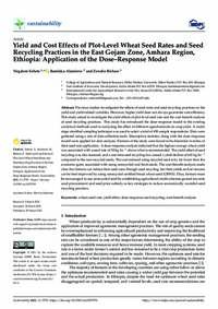 Yield and Cost Effects of Plot-Level Wheat Seed Rates and Seed Recycling Practices in the East Gojam Zone, Amhara Region, Ethiopia: Application of the Dose–Response Model