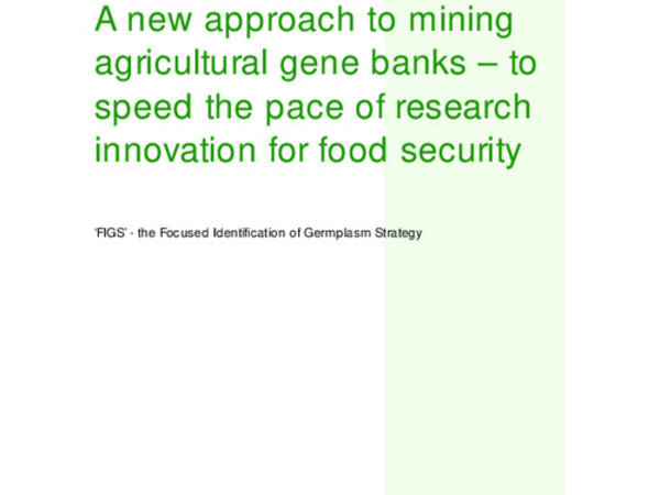 A new approach to mining agricultural gene banks – to speed the pace of research innovation for food security