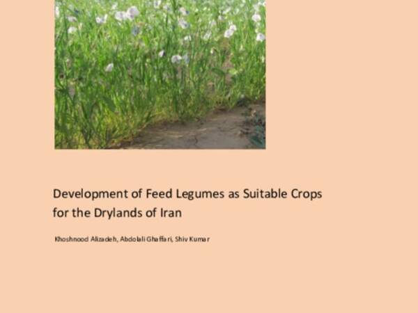 Development of Feed Legumes as Suitable Crops for the Drylands of Iran 
